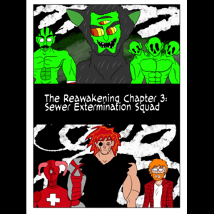 Chapter 3: Sewer Extermination Squad (WIP)