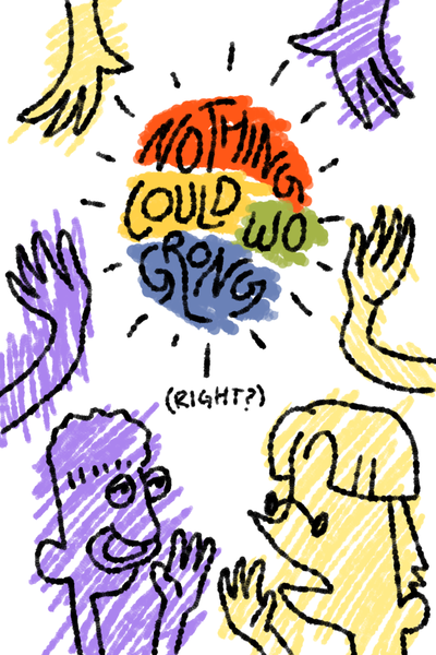 Nothing Could Go Wrong