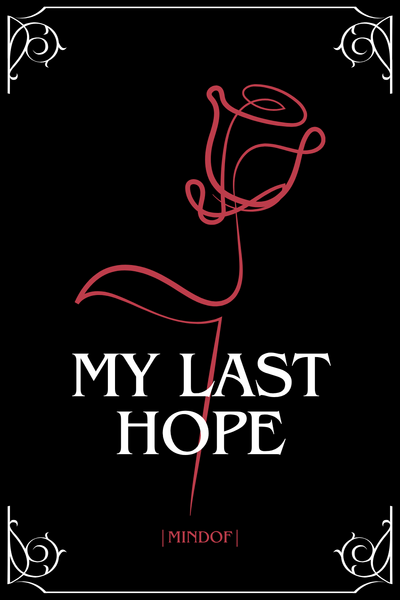 My Last Hope