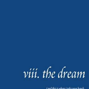 viii. the dream