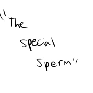 The Special Sperm