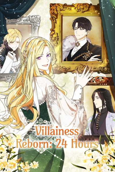 Villainess Reborn: 24 Hours