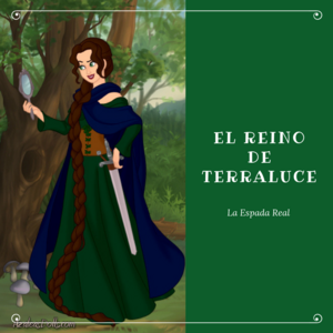 El Reino de Terraluce - "La Espada Real"