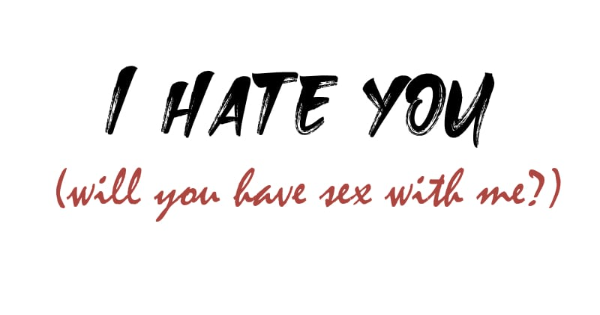I Hate You Will You Have Sex With Me Free Vip Access