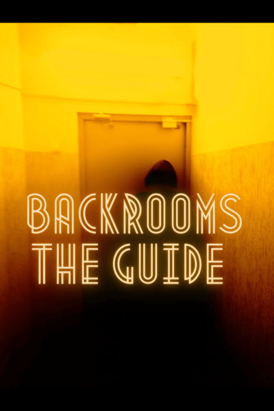 The Guide of the Backrooms