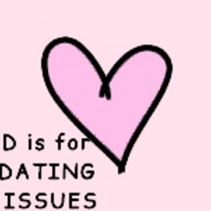 D is for Dating Issues 