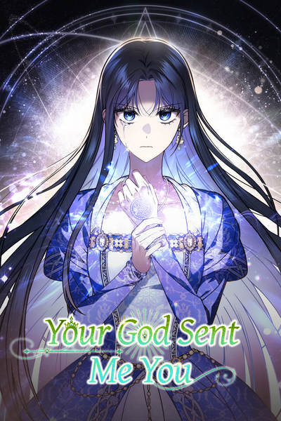 Your God Sent Me You