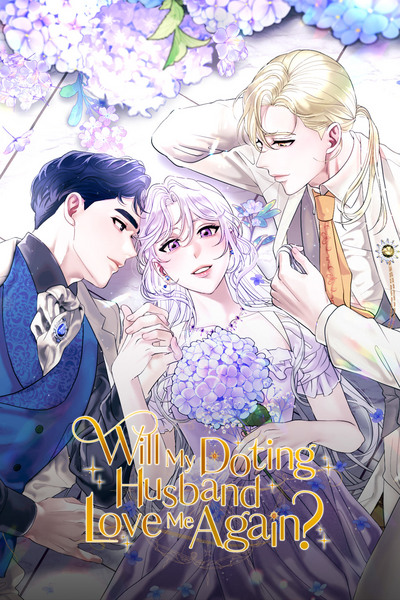 Will My Doting Husband Love Me Again?