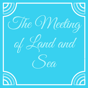 Meeting of the Land and Sea