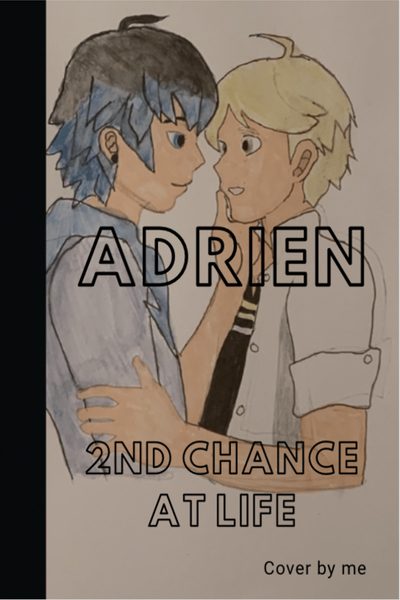ADRIEN, 2nd Chance At Life
