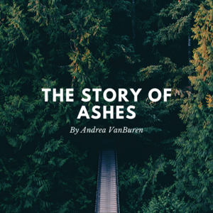 The Story of Ashes