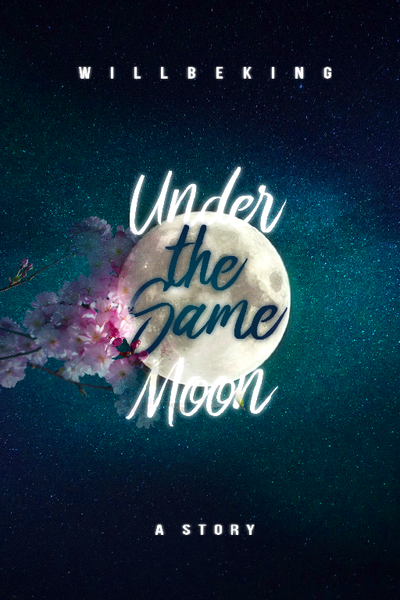 Under The Same Moon