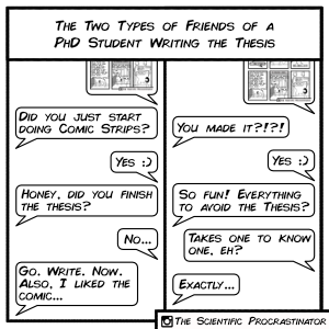 The Two Types of Friends of a PhD Student Writing the Thesis