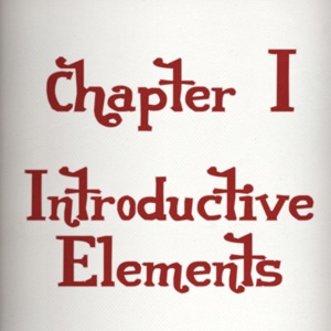 Chapter I: Introductive Elements
