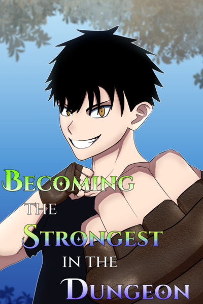 Becoming the Strongest in the Dungeon
