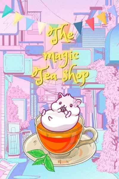 the magic Tea Shop