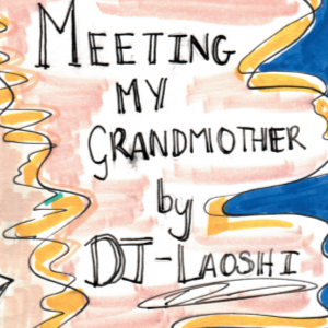Meeting My Grandmother