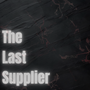 The  Last  Supplier