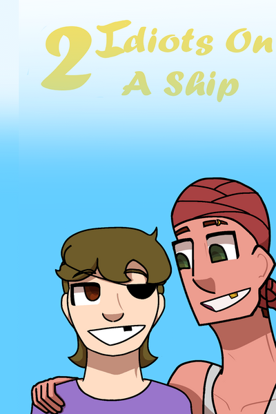 Two Idiots On A Ship