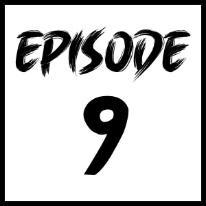 Episode 9