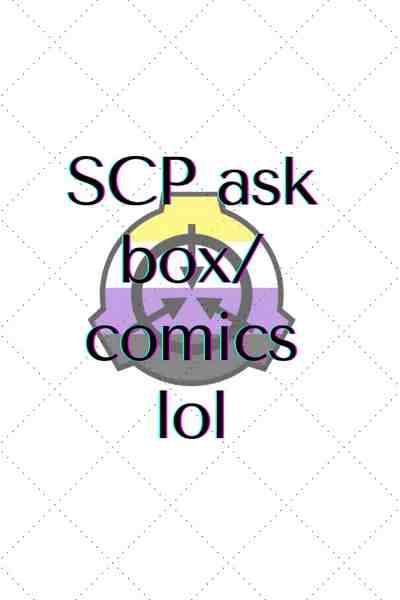 SCP Ask Box/SCP comics