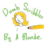 Dumb Scribbles By A Blonde