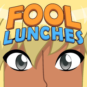 Fool Lunches