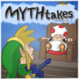 MYTHtakes