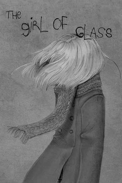 The girl of glass