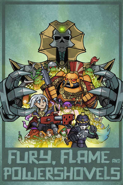 Fury, Flame and Powershovels