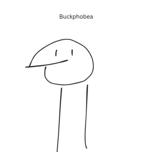 Buckphobea 