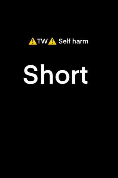 Short tw self harm