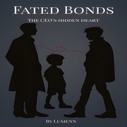 The Fated Bond:The CEO&rsquo;s Hidden Heart 