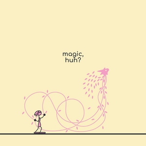 magic, huh?