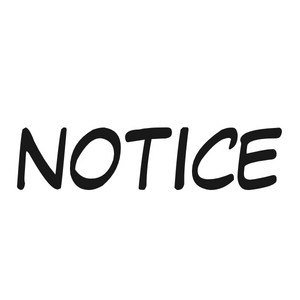 Notice!
