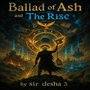 Ballad of Ash and the Rise