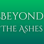 Beyond The Ashes