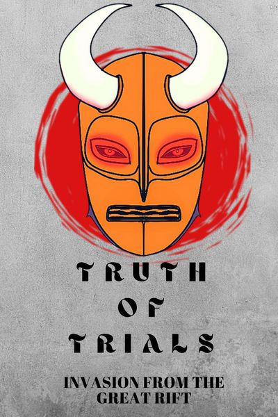 Truth Of Trials: Invasion From The Great Rift