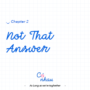 Chapter 2: Not That Answer