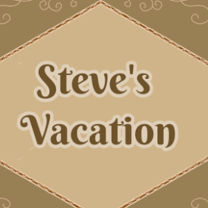 Steve's Vacation