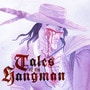 Tales of the Hangman