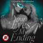Your Eyes My Ending 