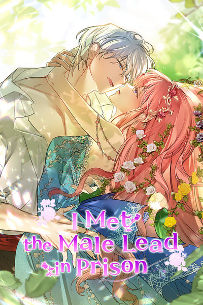 I Met the Male Lead in Prison