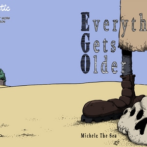 Everything Gets Older (E.G.O.)