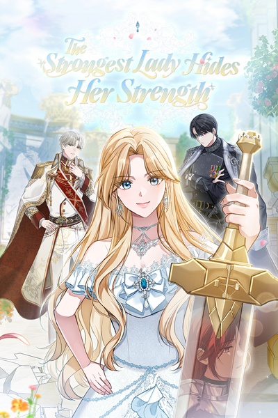 The Strongest Lady Hides Her Strength