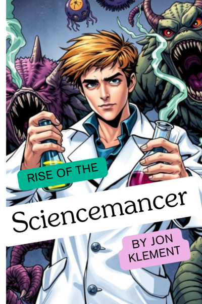 Rise of the Sciencemancer