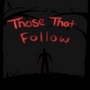 Those That Follow