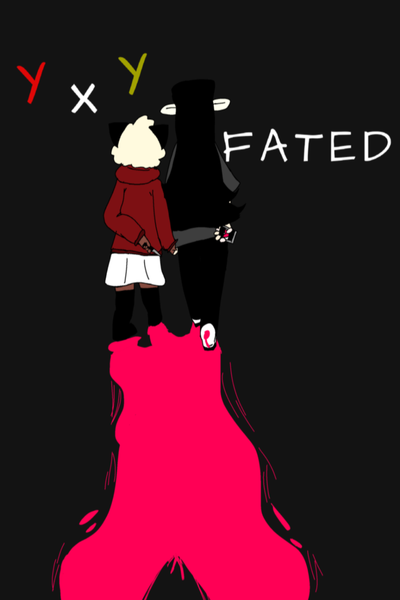 YxY - FATED
