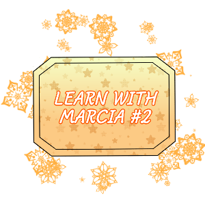Extra: Learn with Marcia (2)