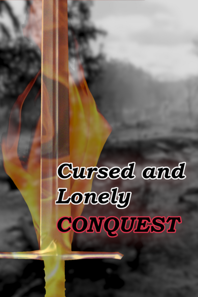 Cursed and Lonely: Conquest